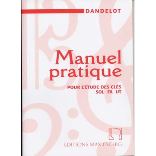 EDITION MAX ESCHIG DANDELOT GEORGES - MANUEL PRATIQUE DES CLES (ANCIENNE VERSION)
