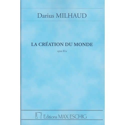  Milhaud Darius - La Creation Du Monde, Opus 81a - Conducteur