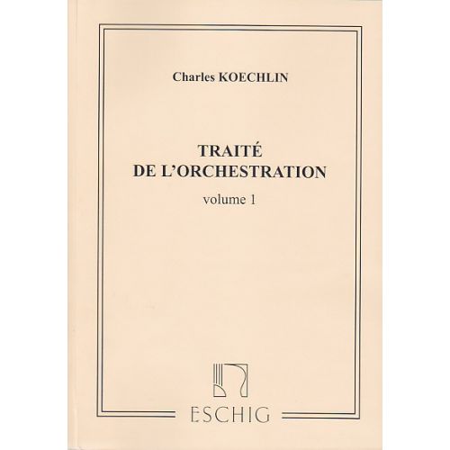 EDITION MAX ESCHIG KOECHLIN CHARLES - TRAITE DE L