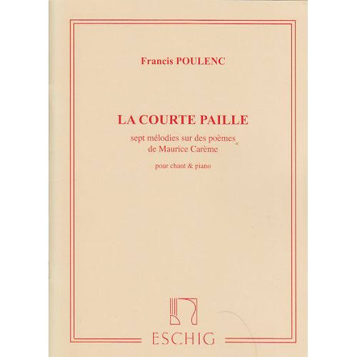 POULENC FRANCIS - LA COURTE PAILLE - CHANT, PIANO