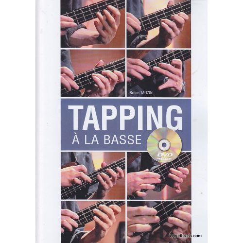 PLAY MUSIC PUBLISHING TAUZIN BRUNO - TAPPING A LA BASSE + DVD