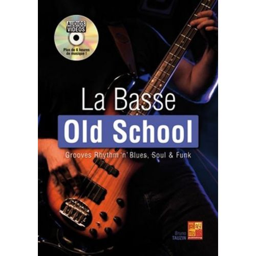 TAUZIN BRUNO - LA BASSE OLD SCHOOL + CD 