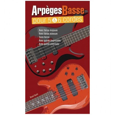 TAUZIN BRUNO - ARPEGES POUR BASSE 5 & 6 CORDES