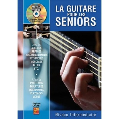 STEPHANE LAISNET - LA GUITARE POUR LES SENIORS - NIVEAU INTERMEDIAIRE