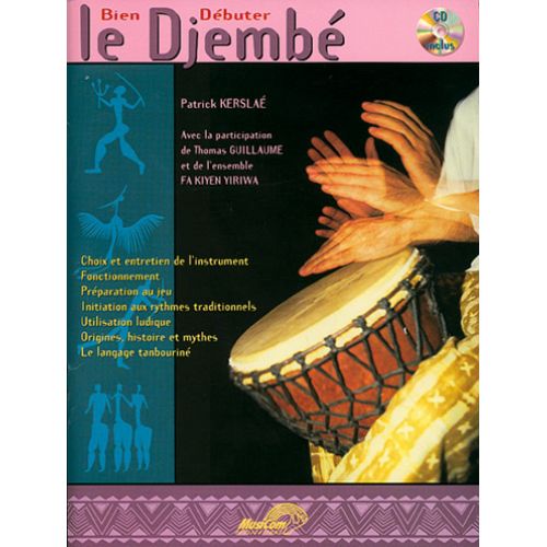 KERSLAE P. - BIEN DEBUTER LE DJEMBE + CD - PERCUSSIONS 