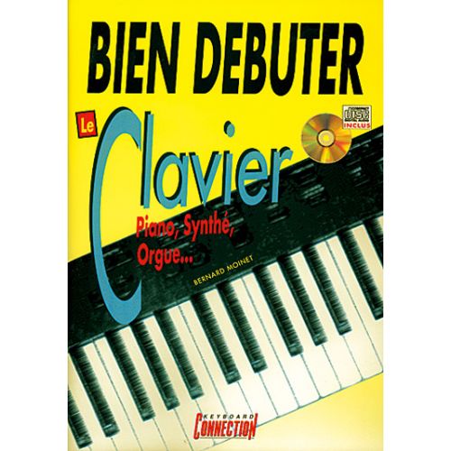 MOINET BERNARD - BIEN DEBUTER LE CLAVIER + CD - CLAVIER