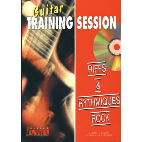 PLAY MUSIC PUBLISHING GUITAR TRAINING SESSION - RIFFS ET RYTHMIQUES ROCK + CD
