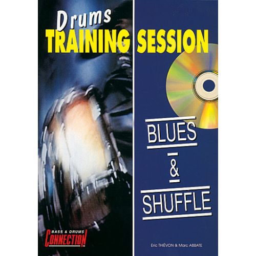 EDITIONS CONNECTION Drums Training Session - Blues & Shuffle