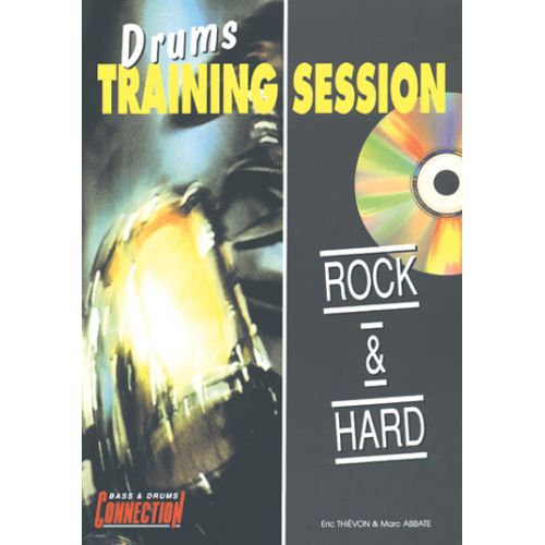 EDITIONS CONNECTION Drums Training Session - Rock & Hard