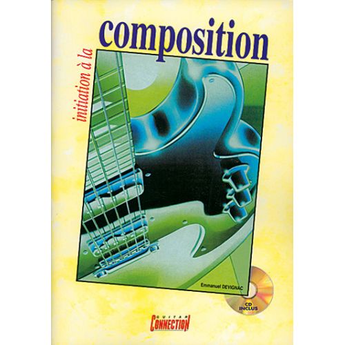 PLAY MUSIC PUBLISHING DEVIGNAC EMMANUEL - INITIATION A LA COMPOSITION + CD - GUITARE TAB