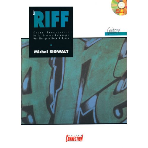 EDITIONS CONNECTION SIGWALT MICHEL - LE RIFF + CD