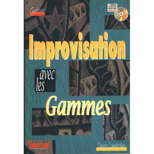 LAMBOLEY DENIS - IMPROVISATION AVEC GAMMES + CD - GUITARE TAB
