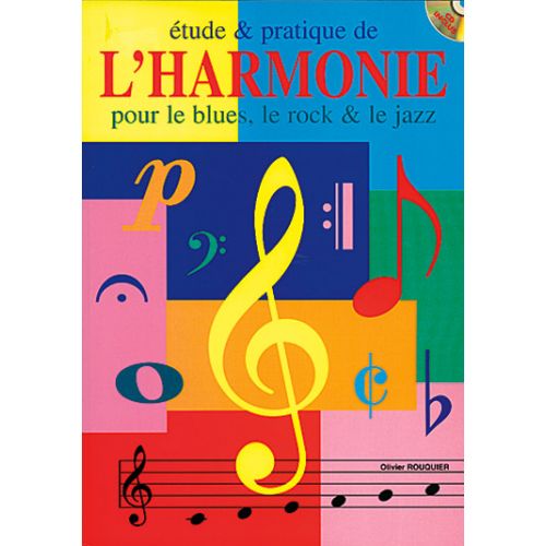 ROUQUIER OLIVIER - ETUDE & PRATIQUE HARMONIE + CD - FORMATION MUSICALE