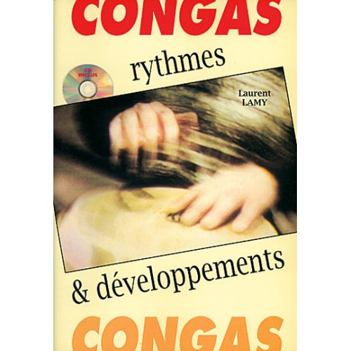 LAMY LAURENT - CONGAS RYTHMES ET DEVELOPPEMENTS + CD - PERCUSSIONS