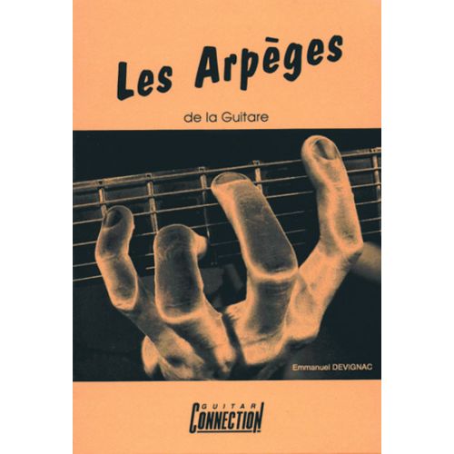PLAY MUSIC PUBLISHING Devignac Emmanuel - Arpeges De La Guitare - Guitare Tab