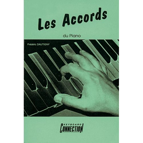 DAUTIGNY FREDERIC - ACCORDS DU PIANO - PIANO