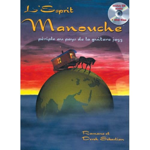 L'ESPRIT MANOUCHE, PéRIPLE AU PAYS DE LA GUITARE JAZZ + CD