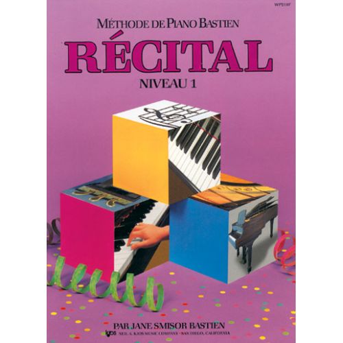 CARISCH Methode De Piano Bastien - Récital Niveau 1