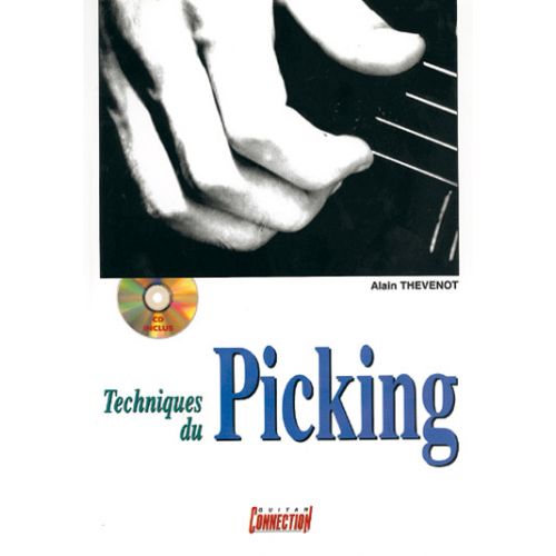PLAY MUSIC PUBLISHING Thevenot Alain - Techniques Du Picking + CD - Guitare
