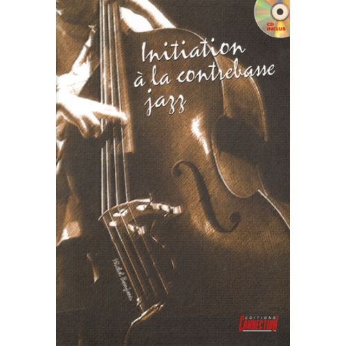 BEAUJEAN M. - INITIATION CONTREBASSE JAZZ + CD - CONTREBASSE