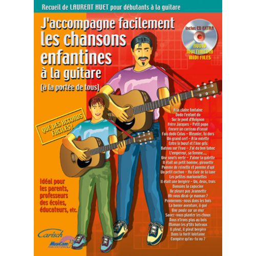 HUET LAURENT - J'ACCOMPAGNE FACILEMENT LES CHANSONS ENFANTINES A LA GUITARE + CD