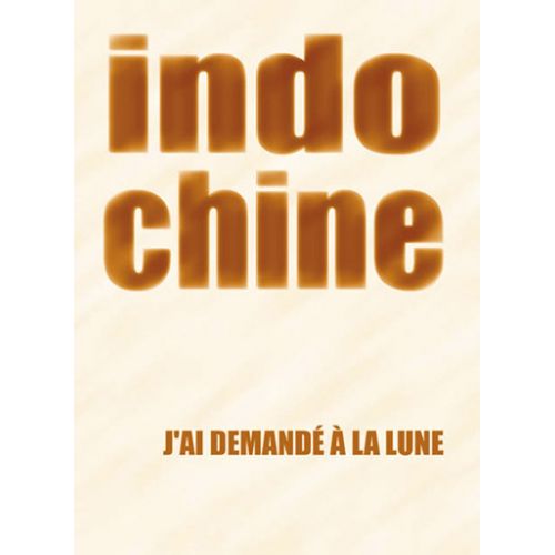 Indochine - J'ai Demande A La Lune - PVG