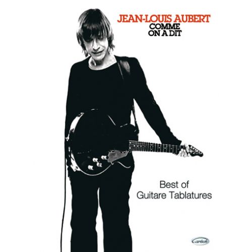 AUBERT JEAN-LOUIS - COMME ON A DIT - GUITARE TAB