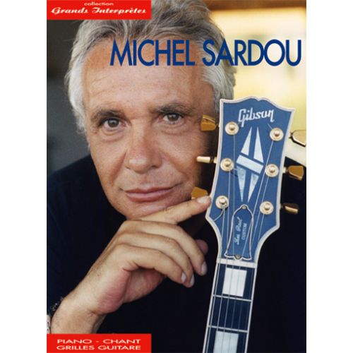 SARDOU MICHEL - COLLECTION ”GRANDS INTERPRETES” - PVG