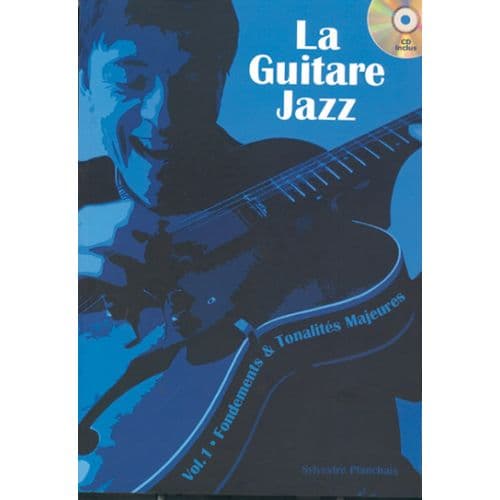 SYLVESTRE PLANCHAIS - LA GUITARE JAZZ VOL.1 + CD