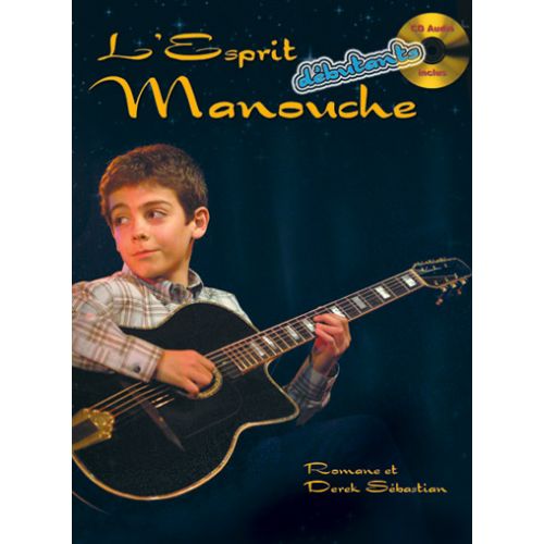 ROMANE & DEREK SEBASTIAN - ESPRIT MANOUCHE DEBUTANT + CD - GUITARE