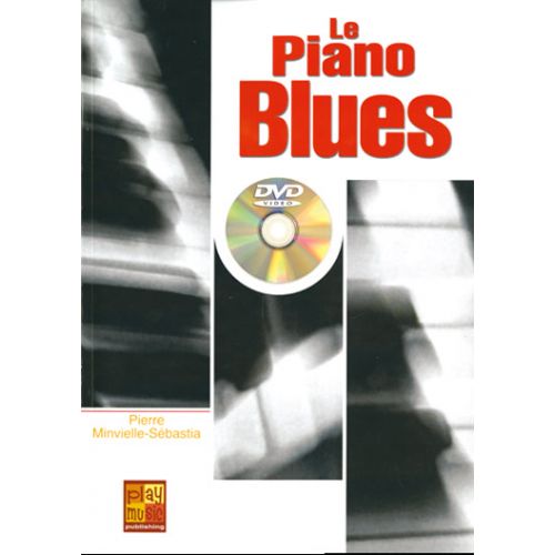 PLAY MUSIC PUBLISHING MINVIELLE-SEBASTIA P. - PIANO BLUES + DVD - PIANO