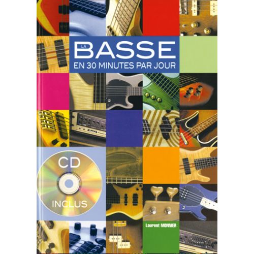 PLAY MUSIC PUBLISHING MONNIER L. - LA BASSE EN 30 MINUTES PAR JOUR + CD - BASSE