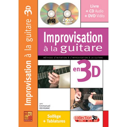 PLAY MUSIC PUBLISHING DEVIGNAC EMMANUEL - IMPROVISATION A LA GUITARE EN 3D CD + DVD