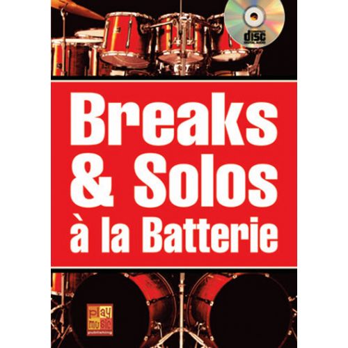 PLAY MUSIC PUBLISHING Maugain M. - Breaks & Solos Batterie + CD - Batterie