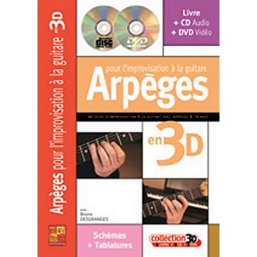 DESGRANGES BRUNO - ARPEGES POUR L'IMPROVISATION A LA GUITARE EN 3D CD + DVD