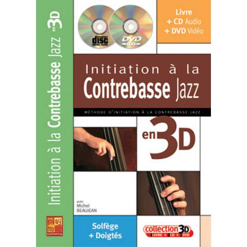 BEAUJEAN MICHEL - INITIATION A LA CONTREBASSE JAZZ EN 3D CD + DVD