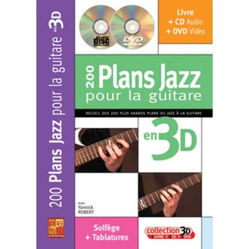 ROBERT YANNICK - 200 PLANS JAZZ POUR LA GUITARE EN 3D + CD + DVD