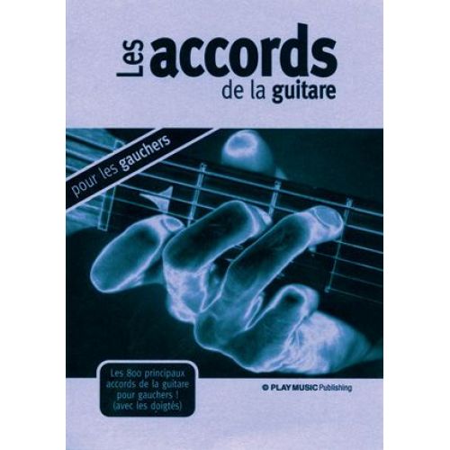 PLAY MUSIC PUBLISHING ACCORDS DE LA GUITARE POUR LES GAUCHERS