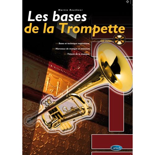 REUTHNER MARTIN - LES BASES DE LA TROMPETTE + CD 