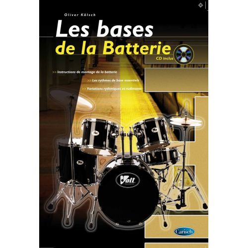 KOLSCH OLIVER - LES BASES DE LA BATTERIE + CD