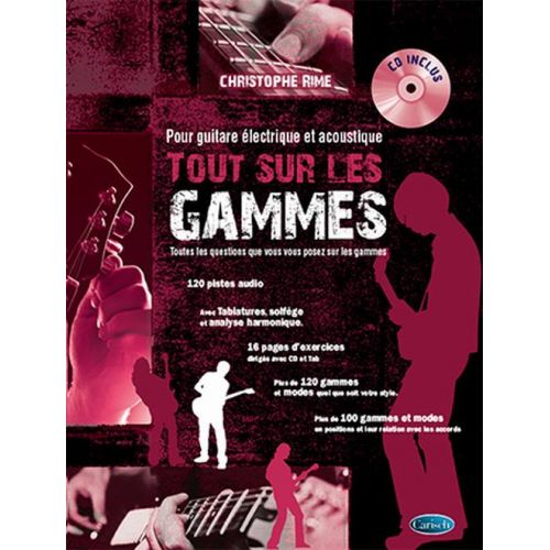 CARISCH Rime Christophe - Tout Sur Les Gammes + CD - Guitare
