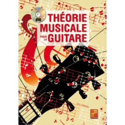 LEMAIRE ERIC - THEORIE MUSICALE POUR LA GUITARE + CD 