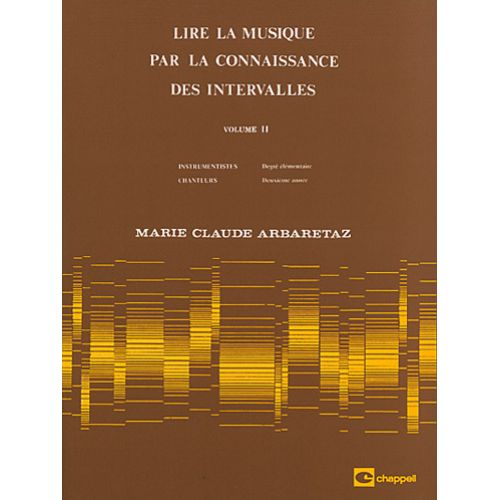 ARBARETAZ MARIE-CLAUDE - LIRE LA MUSIQUE VOL.2 PAR LA CONNAISSANCE DES INTERVALLES