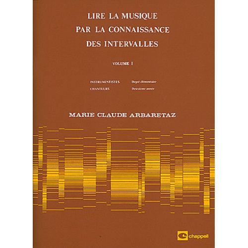 CARISCH ARBARETAZ MARIE-CLAUDE - LIRE LA MUSIQUE VOL.1 PAR LA CONNAISSANCE DES INTERVALLES