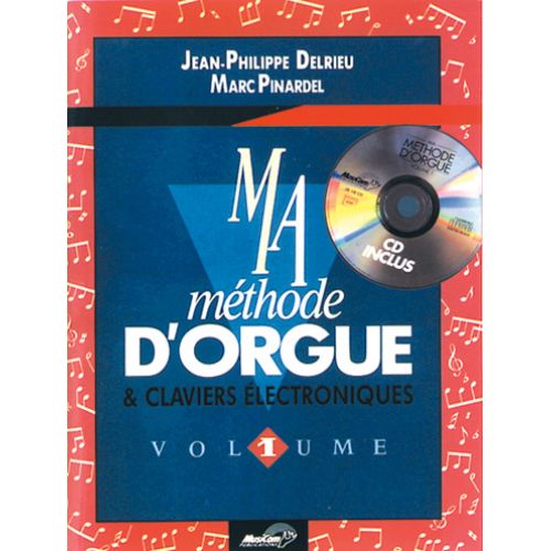 DELRIEU J.P., PINARDEL M. - MA METHODE D'ORGUE VOL. 1 + CD - CLAVIER