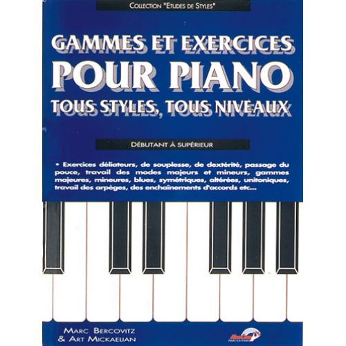 CARISCH BERCOVITZ & MICKAELIAN - GAMMES ET EXERCICES POUR PIANO TOUS STYLES, TOUS NIVEAUX