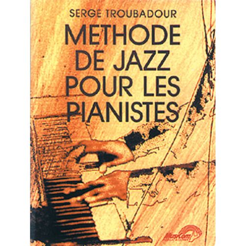 TROUBADOUR SERGE - METHODE DE JAZZ PIANO - PIANO