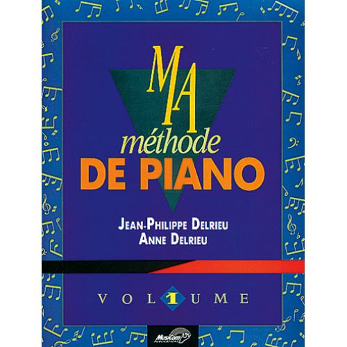 DELRIEU JEAN-PHILIPPE & ANNE - MA METHODE DE PIANO VOL.1 + CD