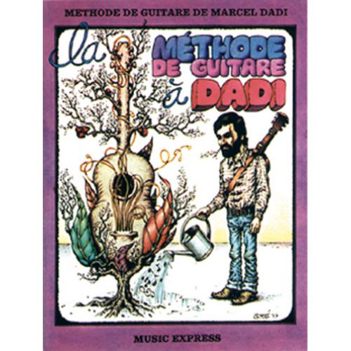 CARISCH DADI MARCEL - LA METHODE DE GUITARE A DADI