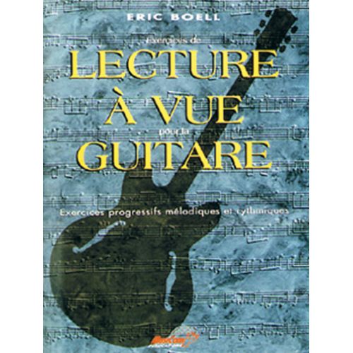 CARISCH BOELL ERIC - LECTURE A VUE GUITARE